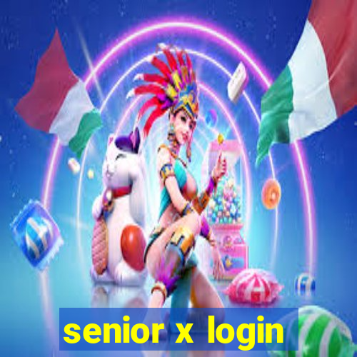 senior x login